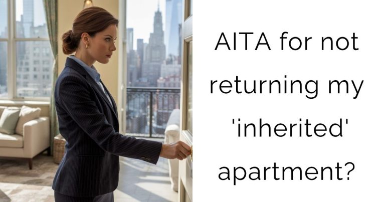 AITA for not returning my ‘inherited’ apartment?