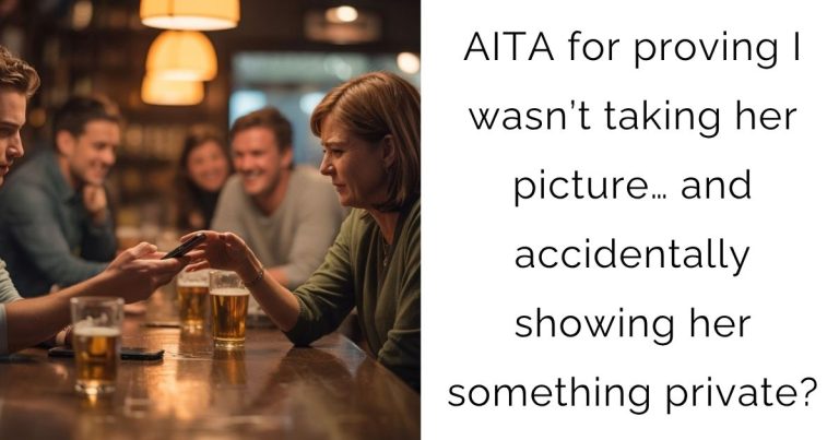 AITA for proving I wasn’t taking her picture… and accidentally showing her something private?