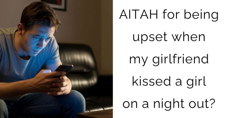 AITAH for being upset when my girlfriend kissed a girl on a night out?