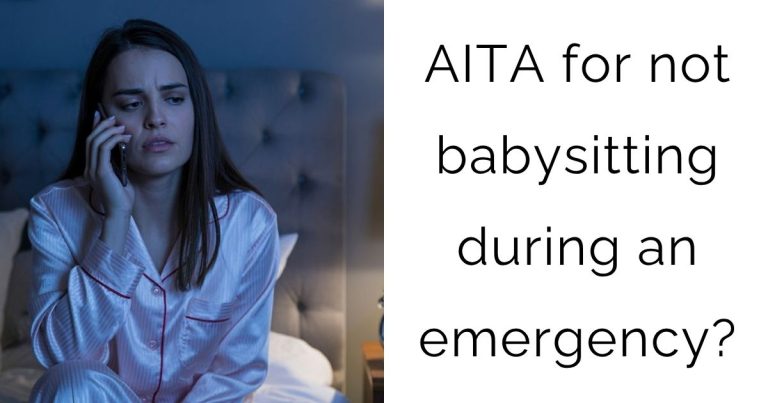 AITA for not babysitting during an emergency?