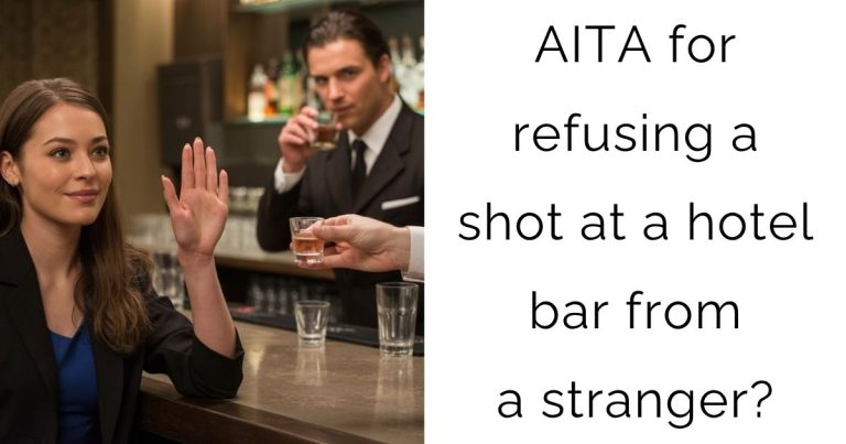 AITA for refusing a shot at a hotel bar from a stranger?