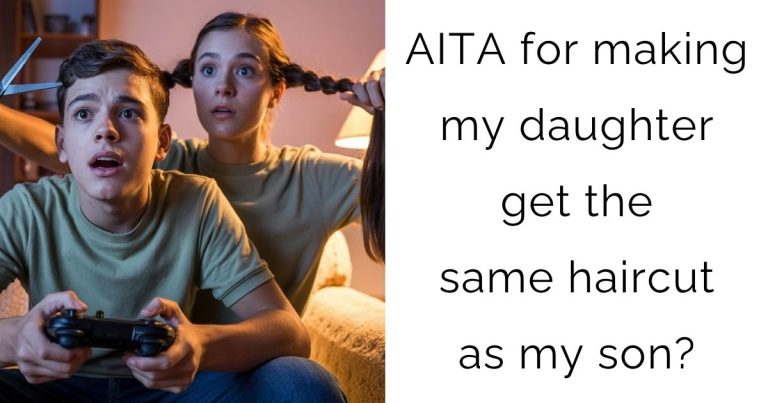 AITA for making my daughter get the same haircut as my son?