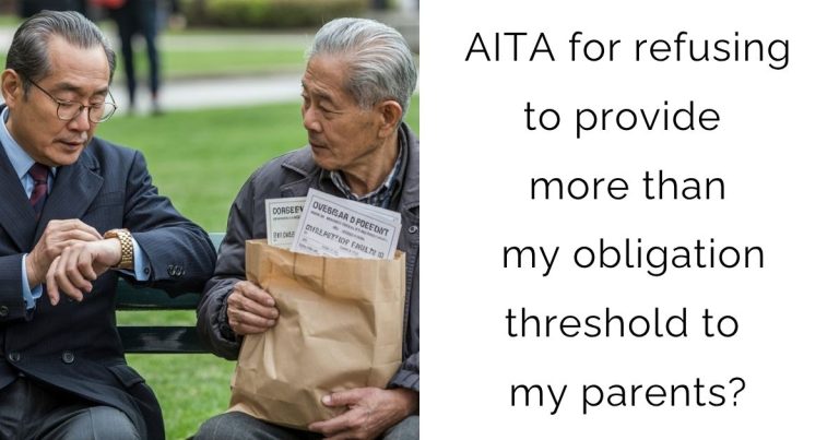 AITA for refusing to provide more than my obligation threshold to my parents?