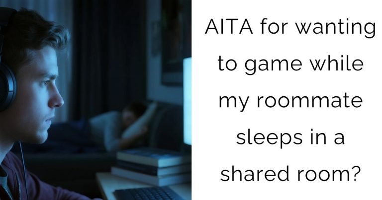 AITA for wanting to game while my roommate sleeps in a shared room?