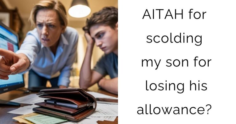 AITAH for scolding my son for losing his allowance?