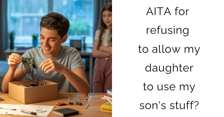AITA for refusing to allow my daughter to use my son’s stuff?