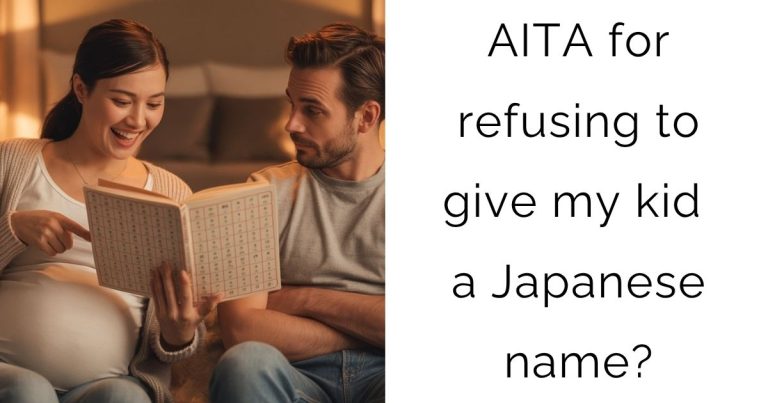 AITA for refusing to give my kid a Japanese name?