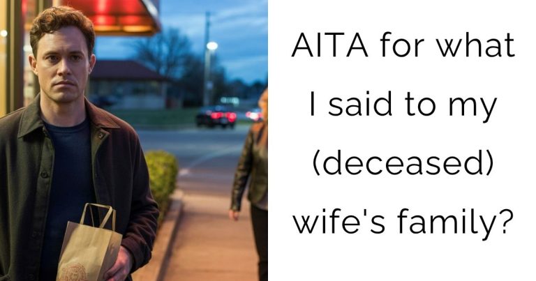 AITA for what I said to my (deceased) wife’s family?