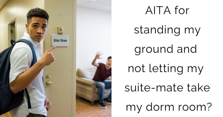 AITA for standing my ground and not letting my suite-mate take my dorm room?