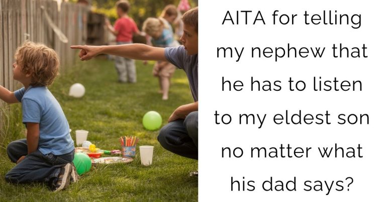 AITA for telling my nephew that he has to listen to my eldest son no matter what his dad says?