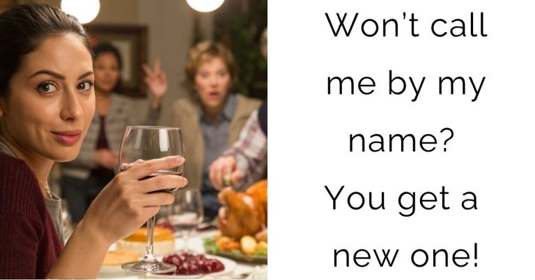 Won’t call me by my name? You get a new one!
