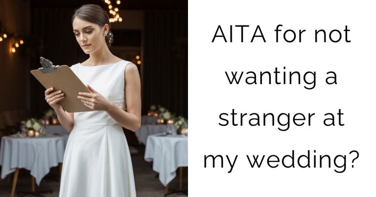 AITA for not wanting a stranger at my wedding?