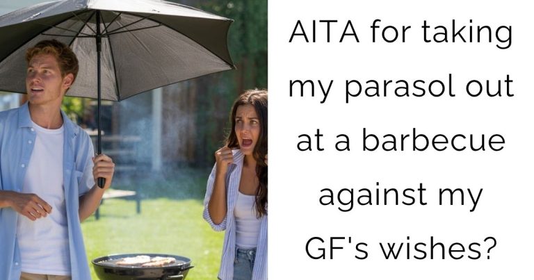 AITA for taking my parasol out at a barbecue against my girlfriend’s wishes?