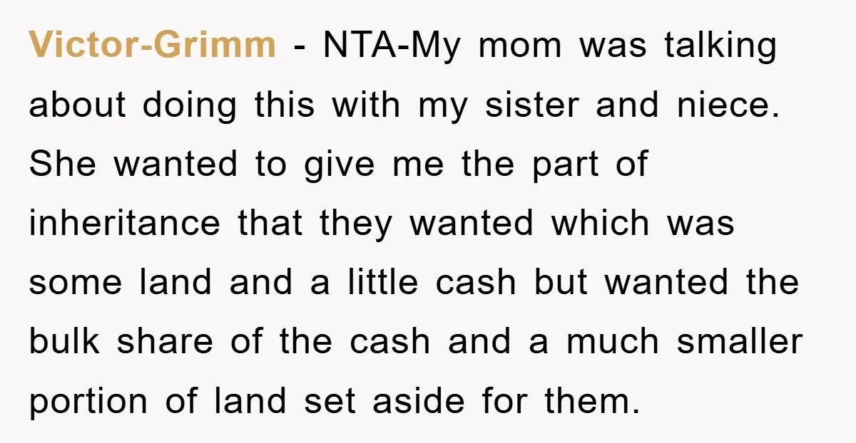 Victor-Grimm − NTA-My mom was talking about doing this with my sister and niece. She wanted to give me the part of inheritance that they wanted which was some land...