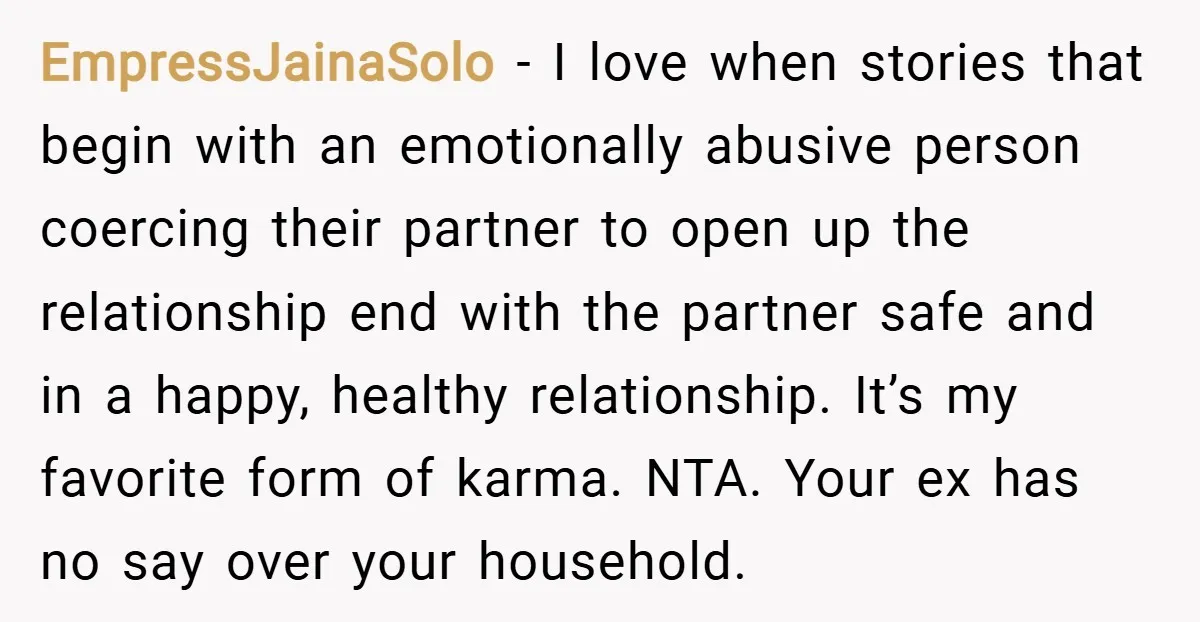EmpressJainaSolo − I love when stories that begin with an emotionally abusive person coercing their partner to open up the relationship end with the partner safe and in a happy,...