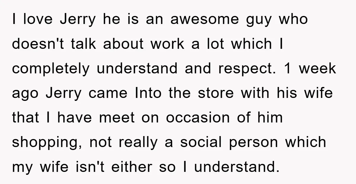I love Jerry he is an awesome guy who doesn't talk about work a lot which I completely understand and respect. 1 week ago Jerry came Into the store with...