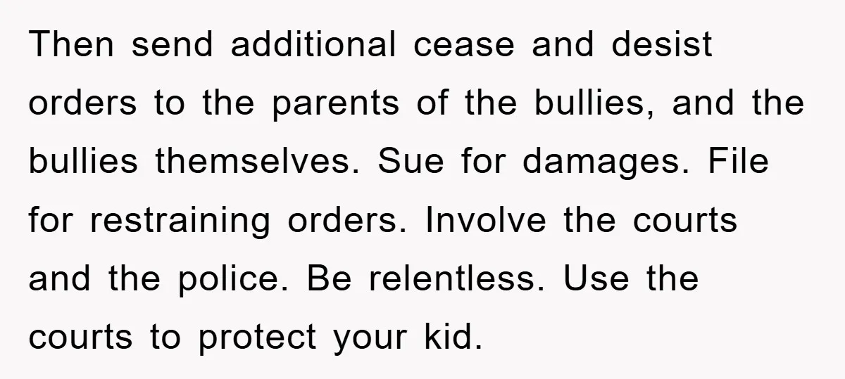 Then send additional cease and desist orders to the parents of the bullies, and the bullies themselves. Sue for damages. File for restraining orders. Involve the courts and the police....