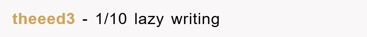 theeed3 − 1/10 lazy writing