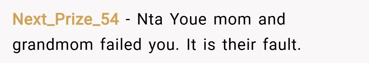 Next_Prize_54 − Nta Youe mom and grandmom failed you. It is their fault.