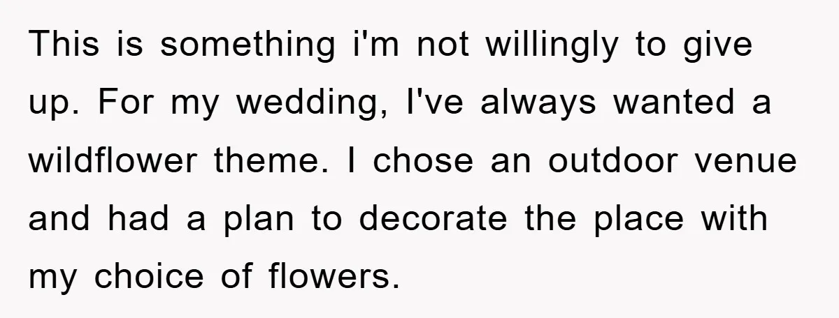 This is something i'm not willingly to give up. For my wedding, I've always wanted a wildflower theme. I chose an outdoor venue and had a plan to decorate the...