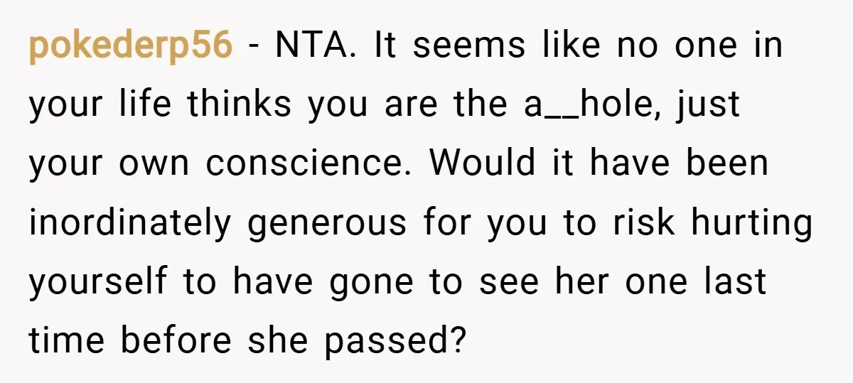 pokederp56 − NTA. It seems like no one in your life thinks you are the a__hole, just your own conscience. Would it have been inordinately generous for you to risk...