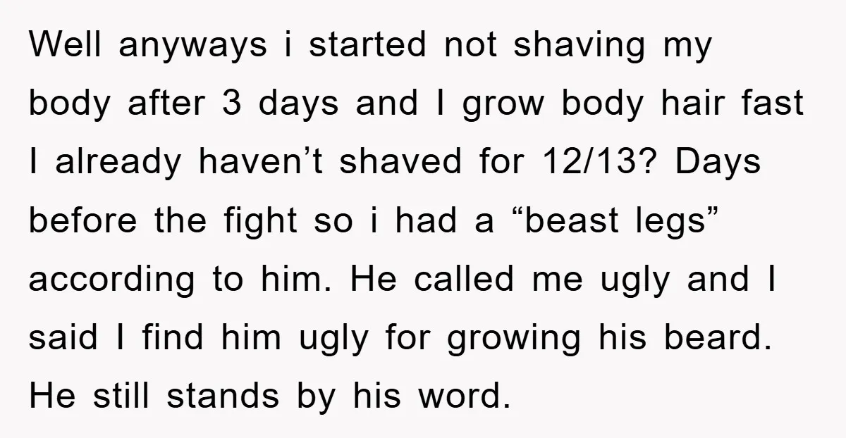 Well anyways i started not shaving my body after 3 days and I grow body hair fast I already haven’t shaved for 12/13? Days before the fight so i had...
