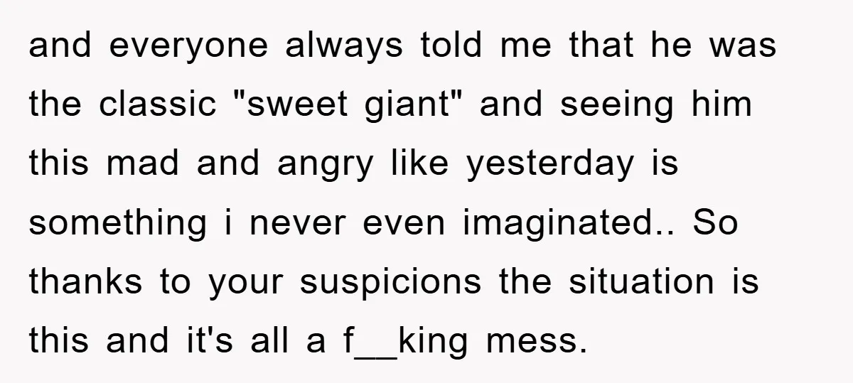 and everyone always told me that he was the classic "sweet giant" and seeing him this mad and angry like yesterday is something i never even imaginated.. So thanks to...