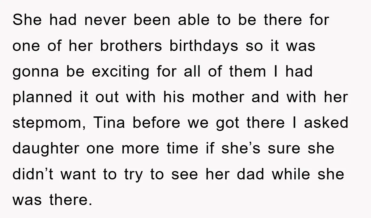 She had never been able to be there for one of her brothers birthdays so it was gonna be exciting for all of them I had planned it out with...