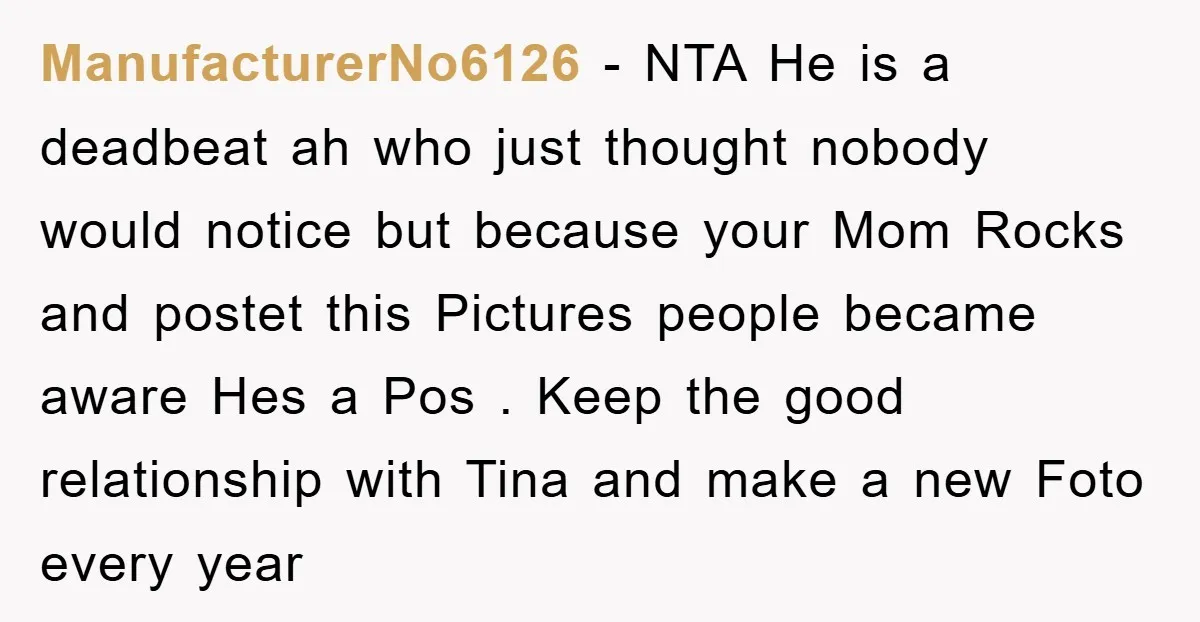 ManufacturerNo6126 − NTA He is a deadbeat ah who just thought nobody would notice but because your Mom Rocks and postet this Pictures people became aware Hes a Pos ....