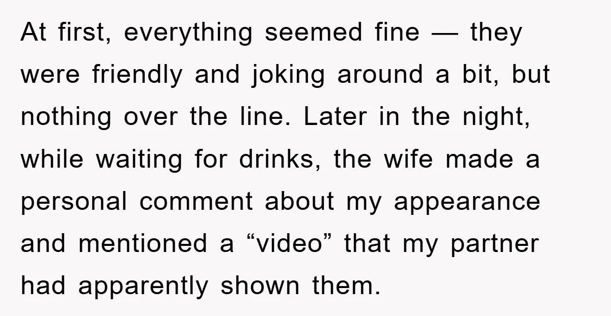 At first, everything seemed fine — they were friendly and joking around a bit, but nothing over the line. Later in the night, while waiting for drinks, the wife made...
