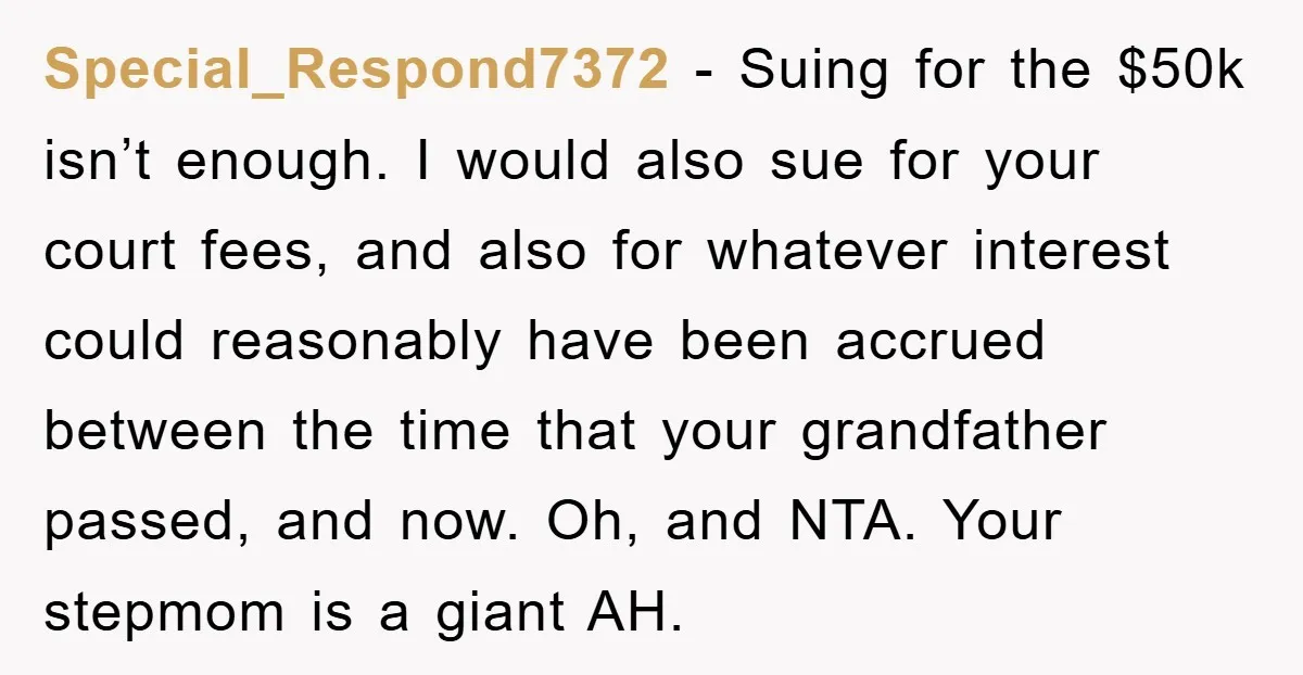 Special_Respond7372 − Suing for the $50k isn’t enough. I would also sue for your court fees, and also for whatever interest could reasonably have been accrued between the time that...