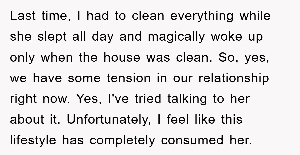 Last time, I had to clean everything while she slept all day and magically woke up only when the house was clean. So, yes, we have some tension in our...