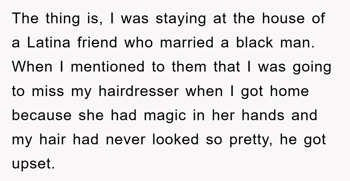 The thing is, I was staying at the house of a Latina friend who married a black man. When I mentioned to them that I was going to miss my...