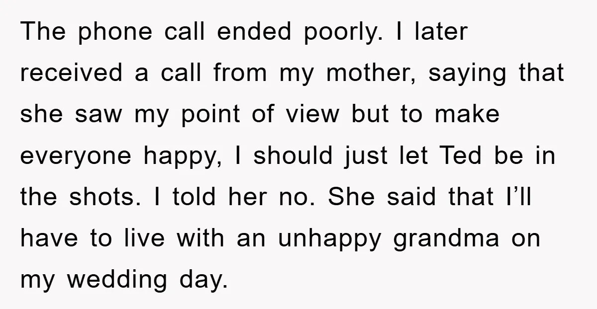 The phone call ended poorly. I later received a call from my mother, saying that she saw my point of view but to make everyone happy, I should just let...