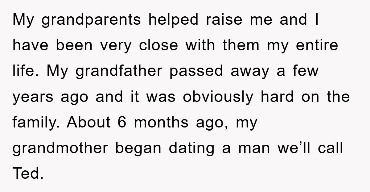 My grandparents helped raise me and I have been very close with them my entire life. My grandfather passed away a few years ago and it was obviously hard on...