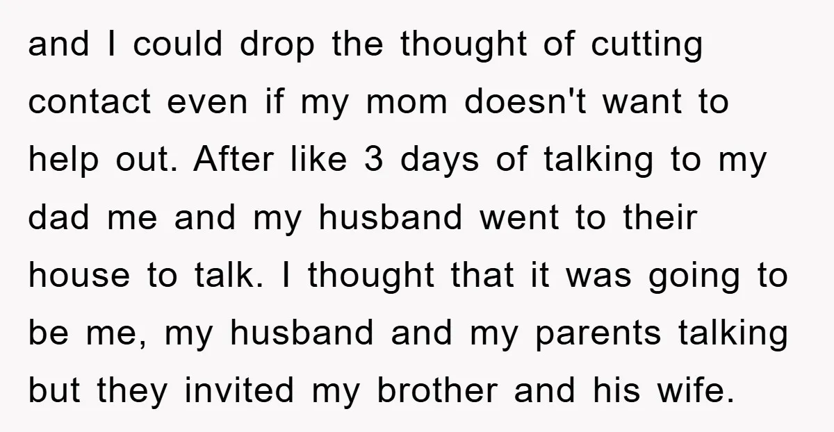 and I could drop the thought of cutting contact even if my mom doesn't want to help out. After like 3 days of talking to my dad me and my...