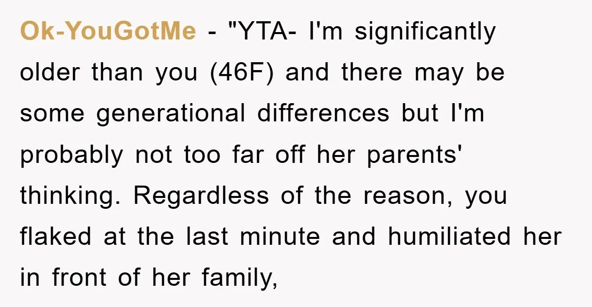 Ok-YouGotMe - "YTA- I'm significantly older than you (46F) and there may be some generational differences but I'm probably not too far off her parents' thinking. Regardless of the reason,...