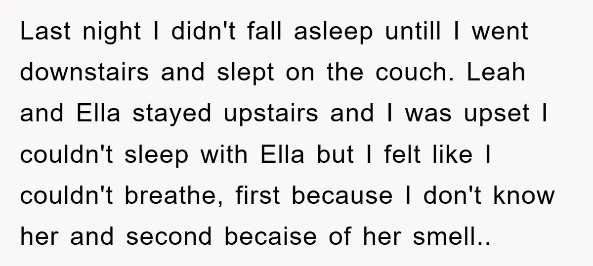 Last night I didn't fall asleep untill I went downstairs and slept on the couch. Leah and Ella stayed upstairs and I was upset I couldn't sleep with Ella but...