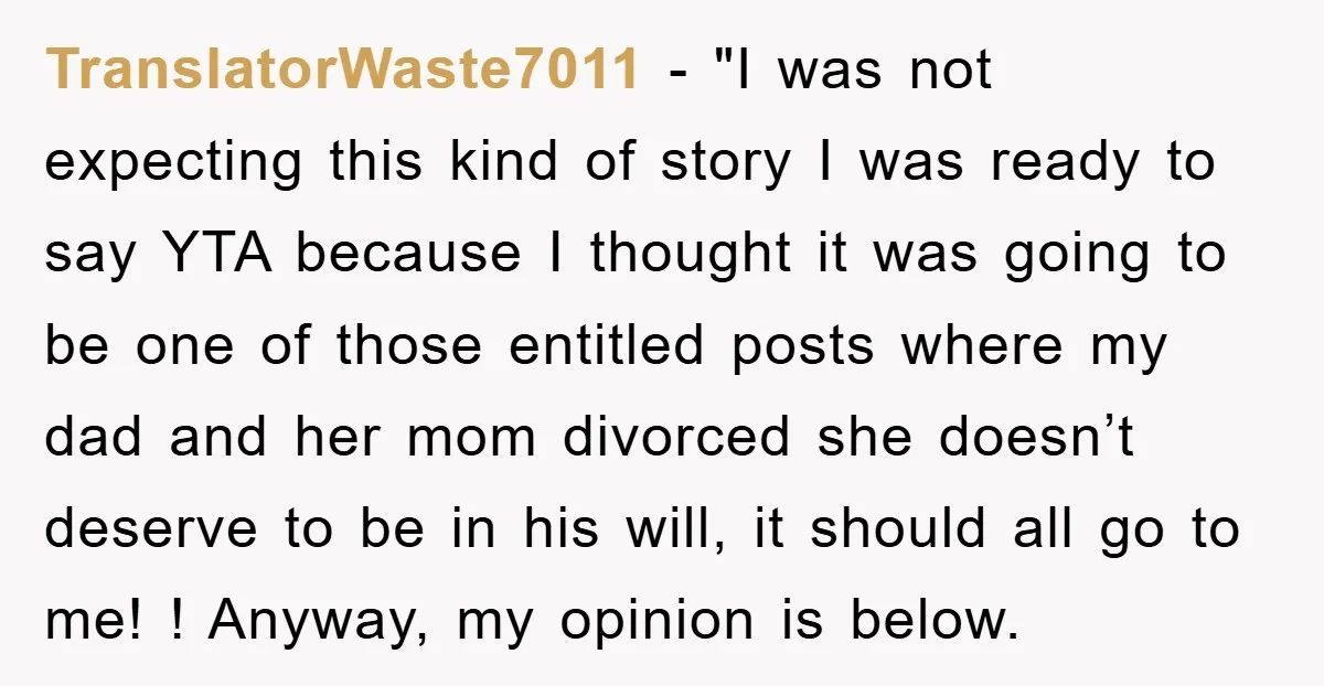 TranslatorWaste7011 - "I was not expecting this kind of story I was ready to say YTA because I thought it was going to be one of those entitled posts where...