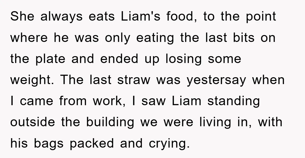 She always eats Liam's food, to the point where he was only eating the last bits on the plate and ended up losing some weight. The last straw was yestersay...