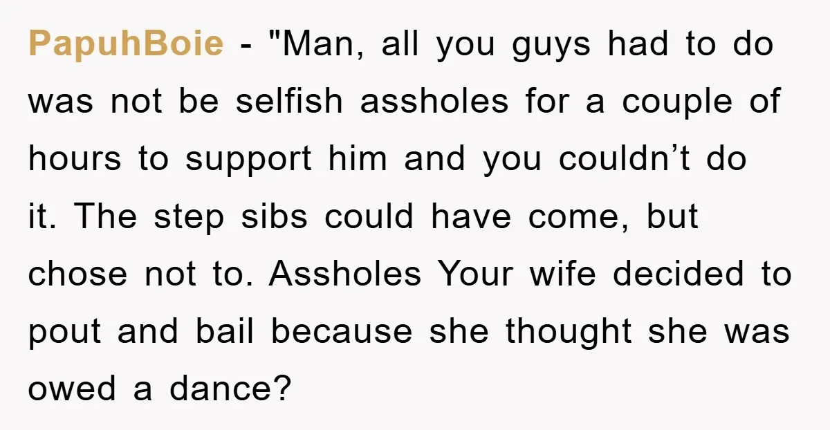 PapuhBoie - "Man, all you guys had to do was not be selfish assholes for a couple of hours to support him and you couldn’t do it. The step sibs...