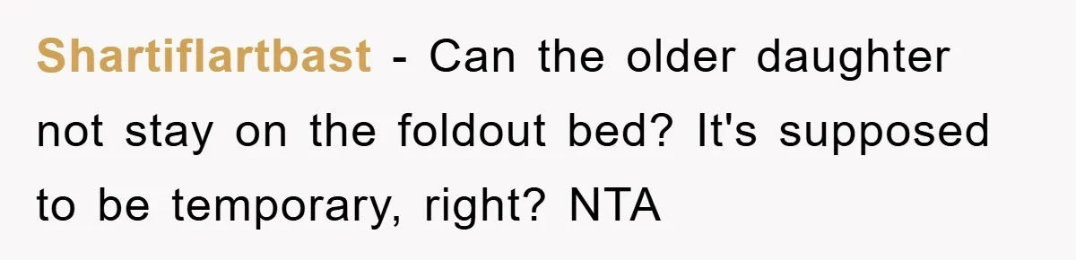 Shartiflartbast − Can the older daughter not stay on the foldout bed? It's supposed to be temporary, right? NTA