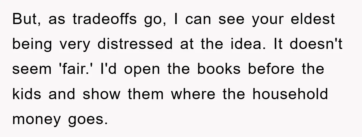 But, as tradeoffs go, I can see your eldest being very distressed at the idea. It doesn't seem 'fair.' I'd open the books before the kids and show them where...