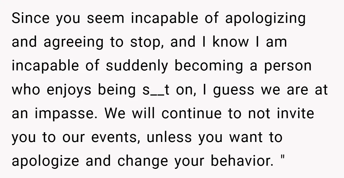 Since you seem incapable of apologizing and agreeing to stop, and I know I am incapable of suddenly becoming a person who enjoys being s__t on, I guess we are...