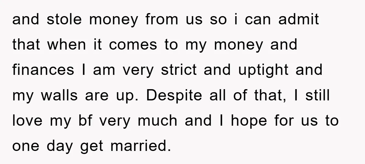 and stole money from us so i can admit that when it comes to my money and finances I am very strict and uptight and my walls are up. Despite...