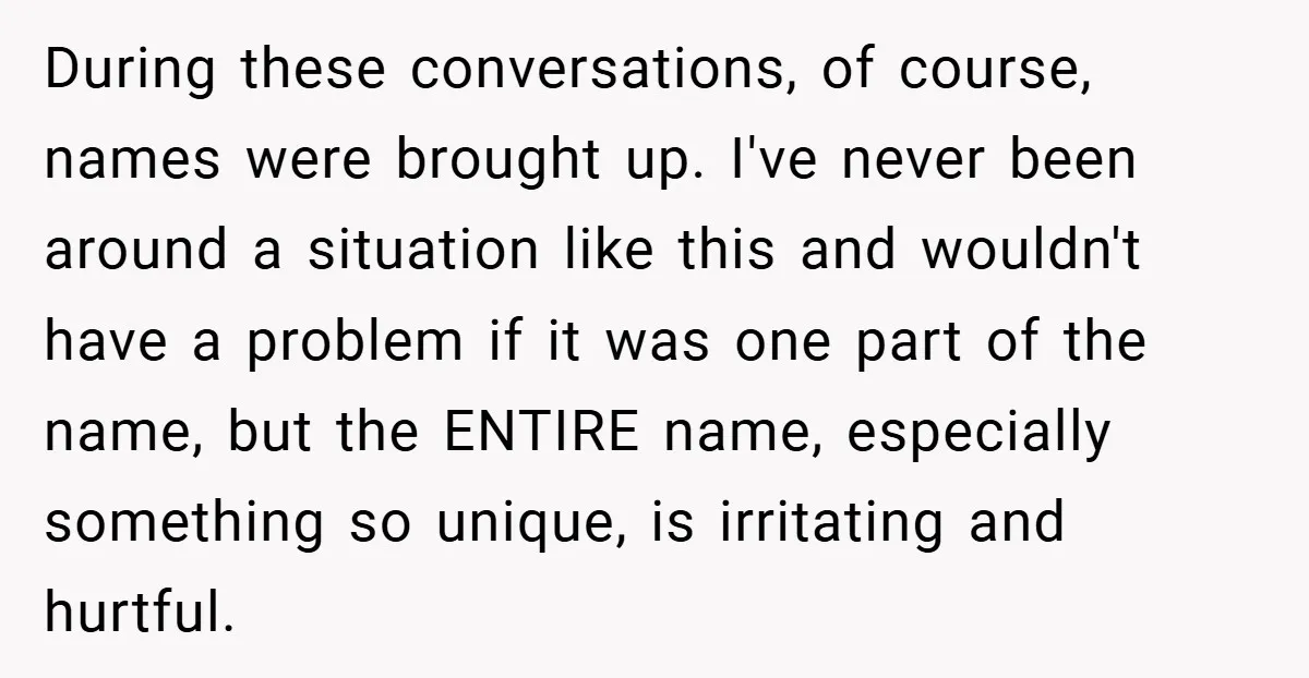 During these conversations, of course, names were brought up. I've never been around a situation like this and wouldn't have a problem if it was one part of the name,...