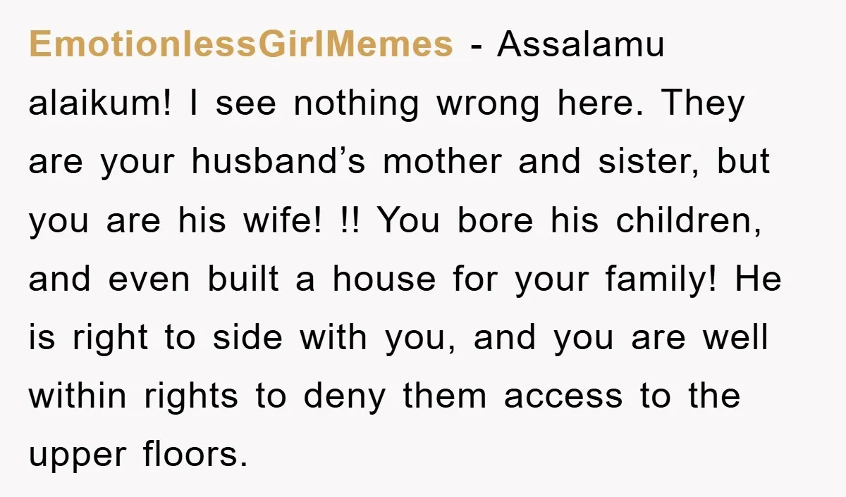 EmotionlessGirlMemes - Assalamu alaikum! I see nothing wrong here. They are your husband’s mother and sister, but you are his wife! !! You bore his children, and even built a...