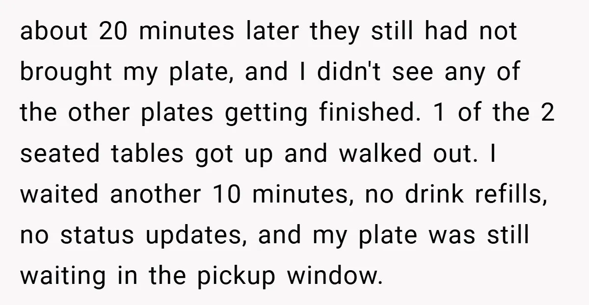 about 20 minutes later they still had not brought my plate, and I didn't see any of the other plates getting finished. 1 of the 2 seated tables got up...