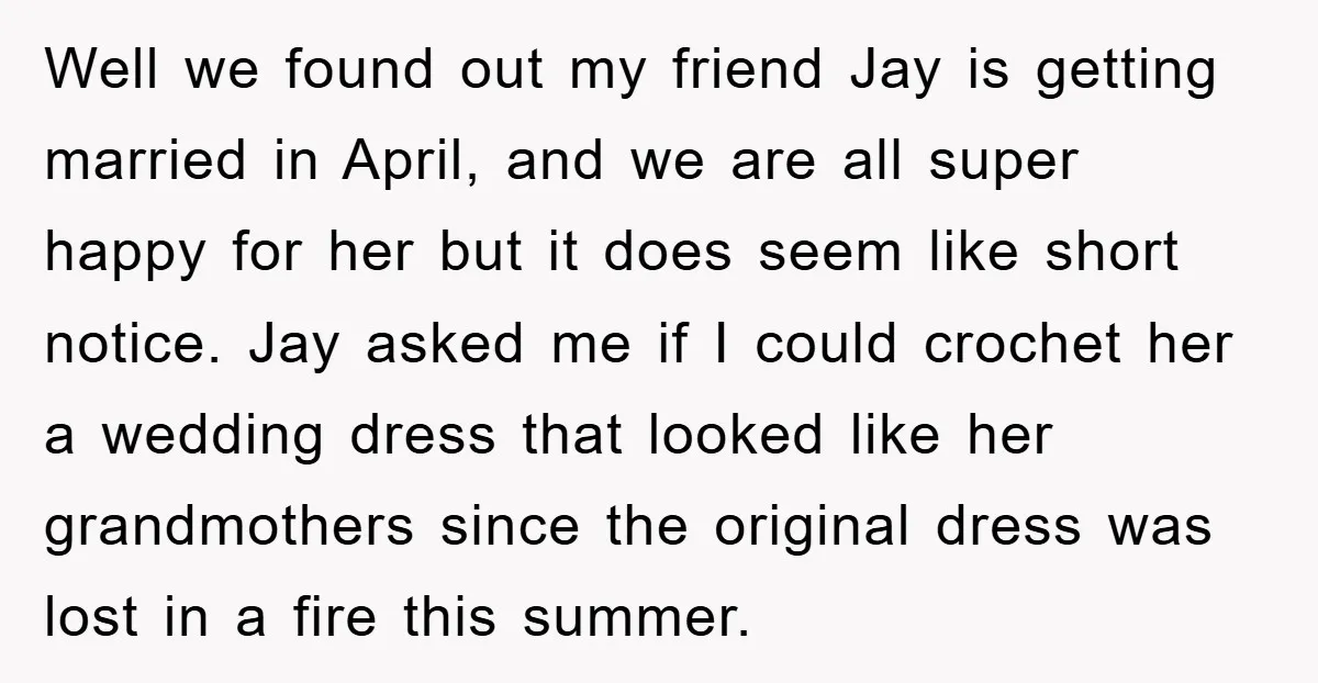 Well we found out my friend Jay is getting married in April, and we are all super happy for her but it does seem like short notice. Jay asked me...