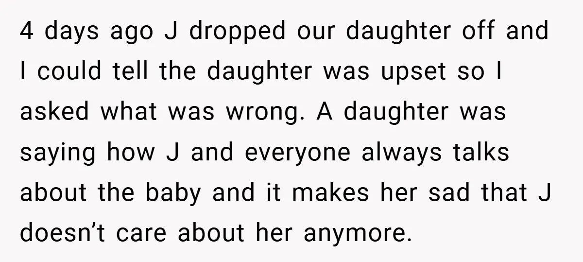 4 days ago J dropped our daughter off and I could tell the daughter was upset so I asked what was wrong. A daughter was saying how J and everyone...